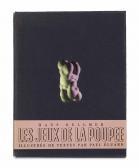 BELLMER Hans Les Jeux De La Poupée BELLMER Hans Les Jeux De La Poupée