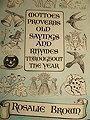 BROWN ROSALIE Mottoes, Proverbs, Old Sayings And Rhymes Throughout The Year BROWN ROSALIE Mottoes, Proverbs, Old Sayings And Rhymes Throughout The Year