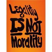 Durant Sam Legality Is Not Morality Durant Sam Legality Is Not Morality