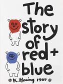 HARING Keith The Story Of Red + Blue HARING Keith The Story Of Red + Blue