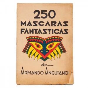 ANGUIANO VALDEZ Armando 1920-2003,250 Máscaras fantásticas,1954,Morton Subastas MX 2023-04-29