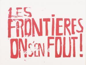 ANONYMOUS,« Les frontières on s'en fout ! »,1968,Europ Auction FR 2010-06-09