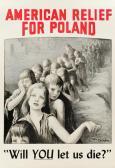 BENDA Wladyslaw Theodor 1873-1948,AMERICAN RELIEF FOR POLAND / "WILL YOU LET US DIE,Swann Galleries 2020-08-27