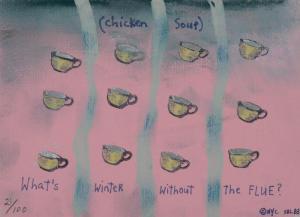 BRODY LEDERMAN Stephanie 1939,(Chicken Soup) What's Winter Without the Fl,1983,Stair Galleries 2014-03-21