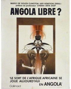 COGOLLO,Angola Libre ? Le Sor de l'Afrique Africaine se Jo,1970,Artprecium FR 2020-07-09