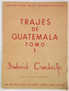 CROCKER JR Frederick 1876-1938,Trajes de Guatemala,Rachel Davis US 2017-06-10