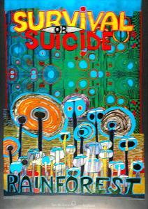 HUNDERTWASSER Friedensreich,Plakat: Survival or Suicide / Rainforest,1990,Rempex 2006-12-20