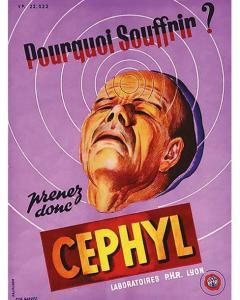 KALISCHER,Cephyl Pourquoi souffrier ? Prenez donc Cephyl,1950,Artprecium FR 2020-07-08