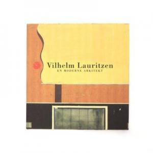 LAURITZEN Vilhelm 1894-1984,Vilhelm Lauritzen - En moderne arkitekt,Bruun Rasmussen DK 2019-03-19