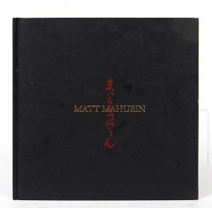 MAHURIN Matt,Pasadena, [1989].Folio, cloth, in d/j. *,1999,Bonhams GB 2008-07-27