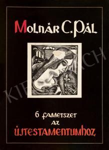 MOLNAR C. Pal 1894-1981,Six woodcuts to the New Testament,Kieselbach HU 2018-10-07