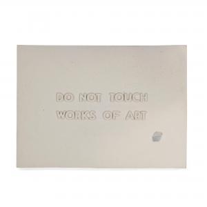 MYERS Gifford 1948-2019,Do Not Touch Works of Art,1979,Bonhams GB 2022-04-27