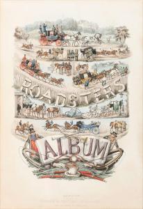 NEWHOUSE Charles B. 1830-1840,The Roadster's Album,Hindman US 2022-05-05