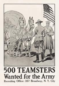 Peters Charles Frederick 1882-1948,500 TEAMSTERS WANTED FOR THE ARMY,Swann Galleries US 2021-08-05