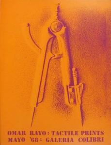 RAYO Omar 1928-2010,Tactile Prints - Galeria Colibri,1968,Ro Gallery US 2007-03-13