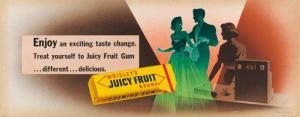 SHEPARD Otis,WRIGLEY'S JUICY FRUIT / ENJOY AN EXCITING TASTE CH,1951,Swann Galleries 2020-06-18