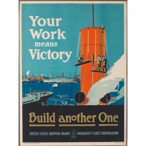 SMITH J. Frederick 1900,"Your Work Means Victory,Build Another One,",1918,Treadway US 2010-09-12