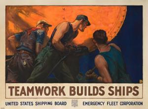 STEVENS William Dodge 1870-1942,TEAMWORK BUILDS SHIPS,1918,Swann Galleries US 2021-08-05