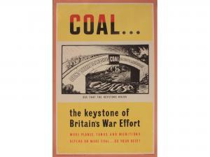 STRUBE SIDNEY CONRAD 1892-1956,Coal... the keystone of Britain's War Effort,Onslows GB 2018-12-14